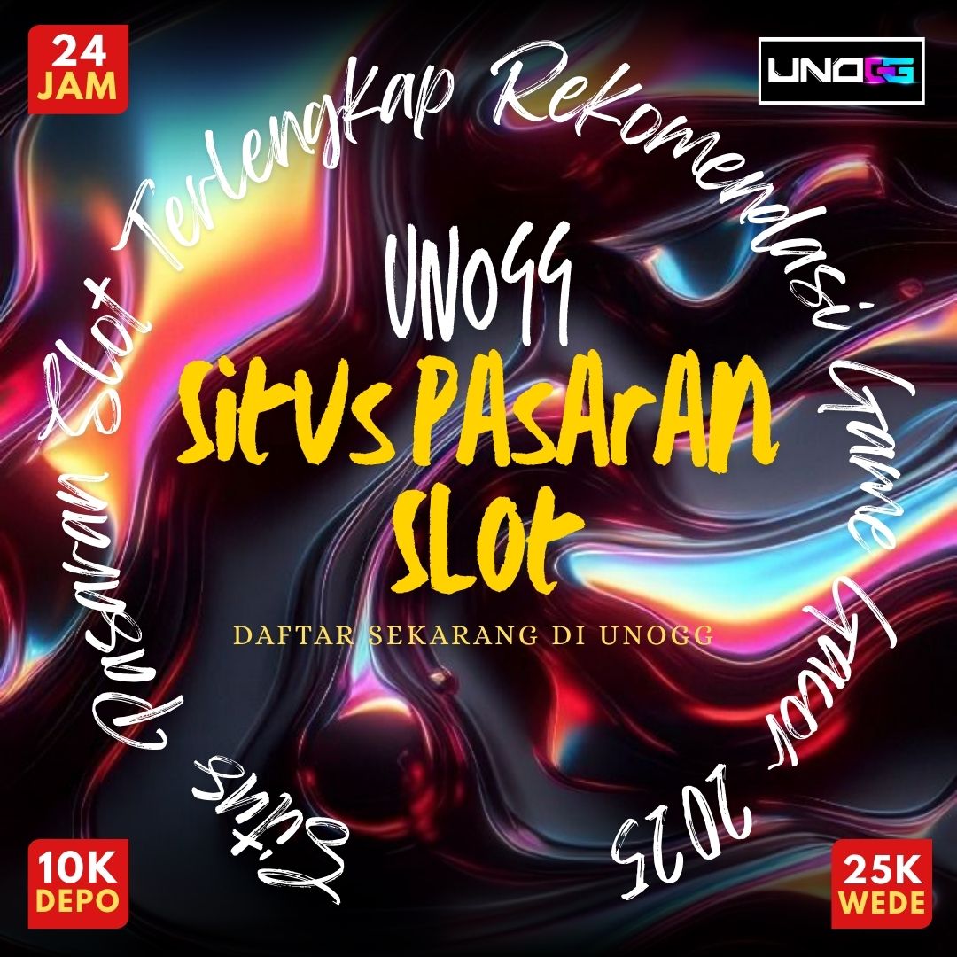 UNOGG ~ Situs Pasaran Slot Terlengkap Rekomendasi Game Gacor 2025